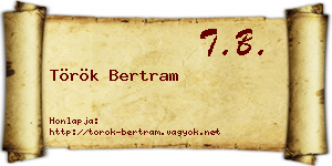 Török Bertram névjegykártya